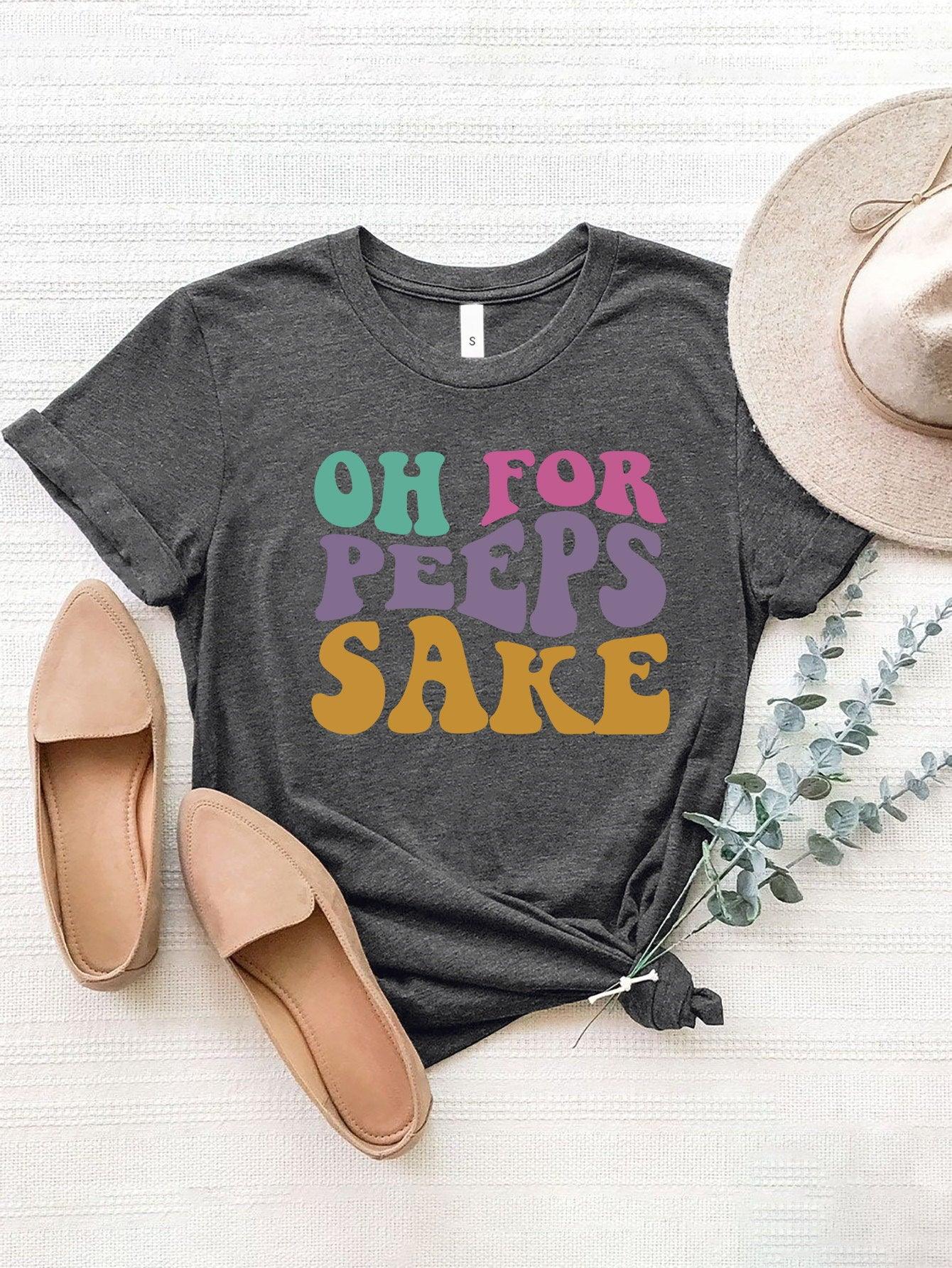 OH FOR PEEPS SAKE T-Shirt - Olive Ave