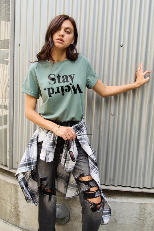 Full Size STAY WEIRD T-Shirt - Olive Ave