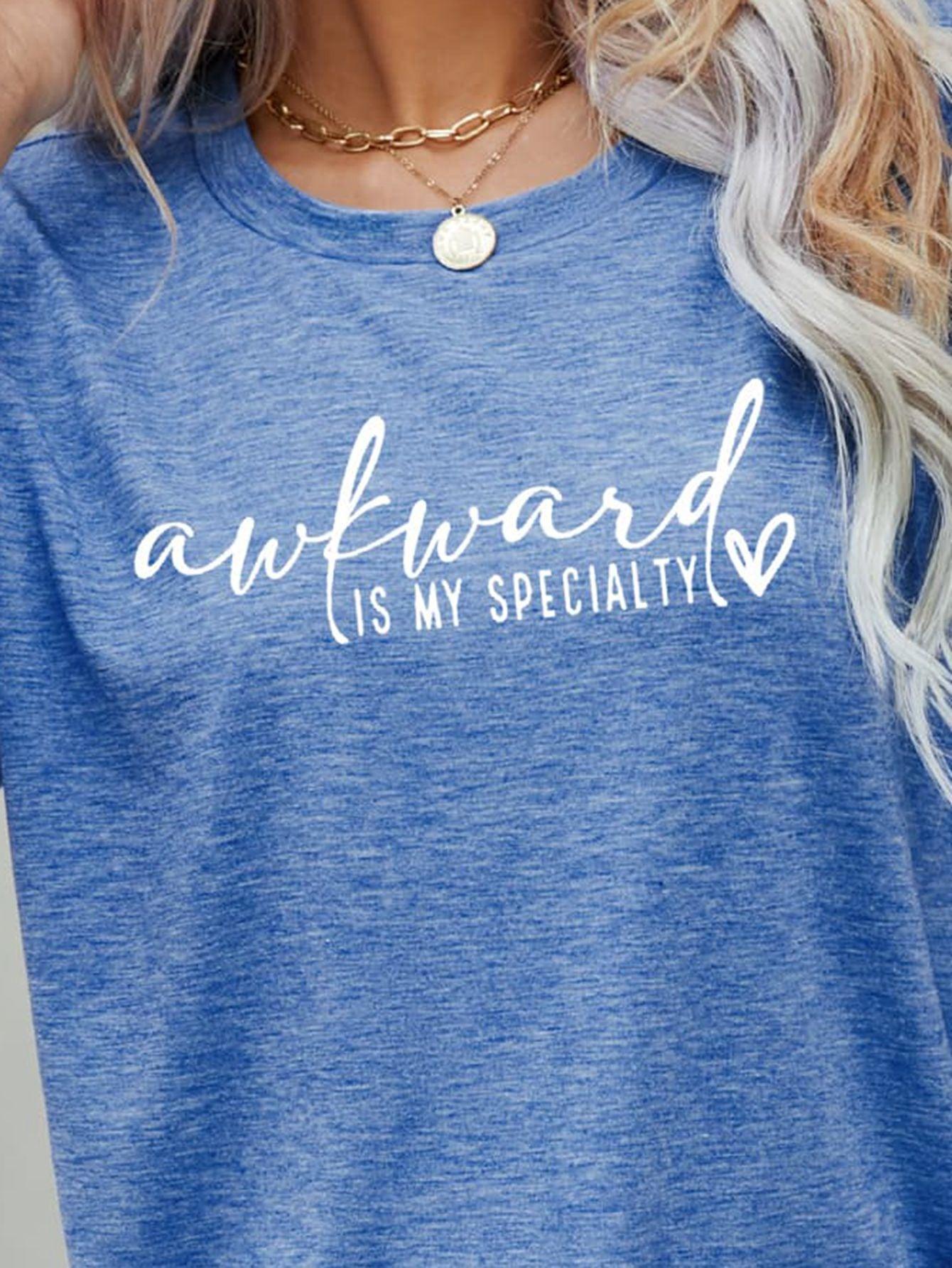 AWKWARD IS MY SPECIALTY Graphic Tee - Olive Ave