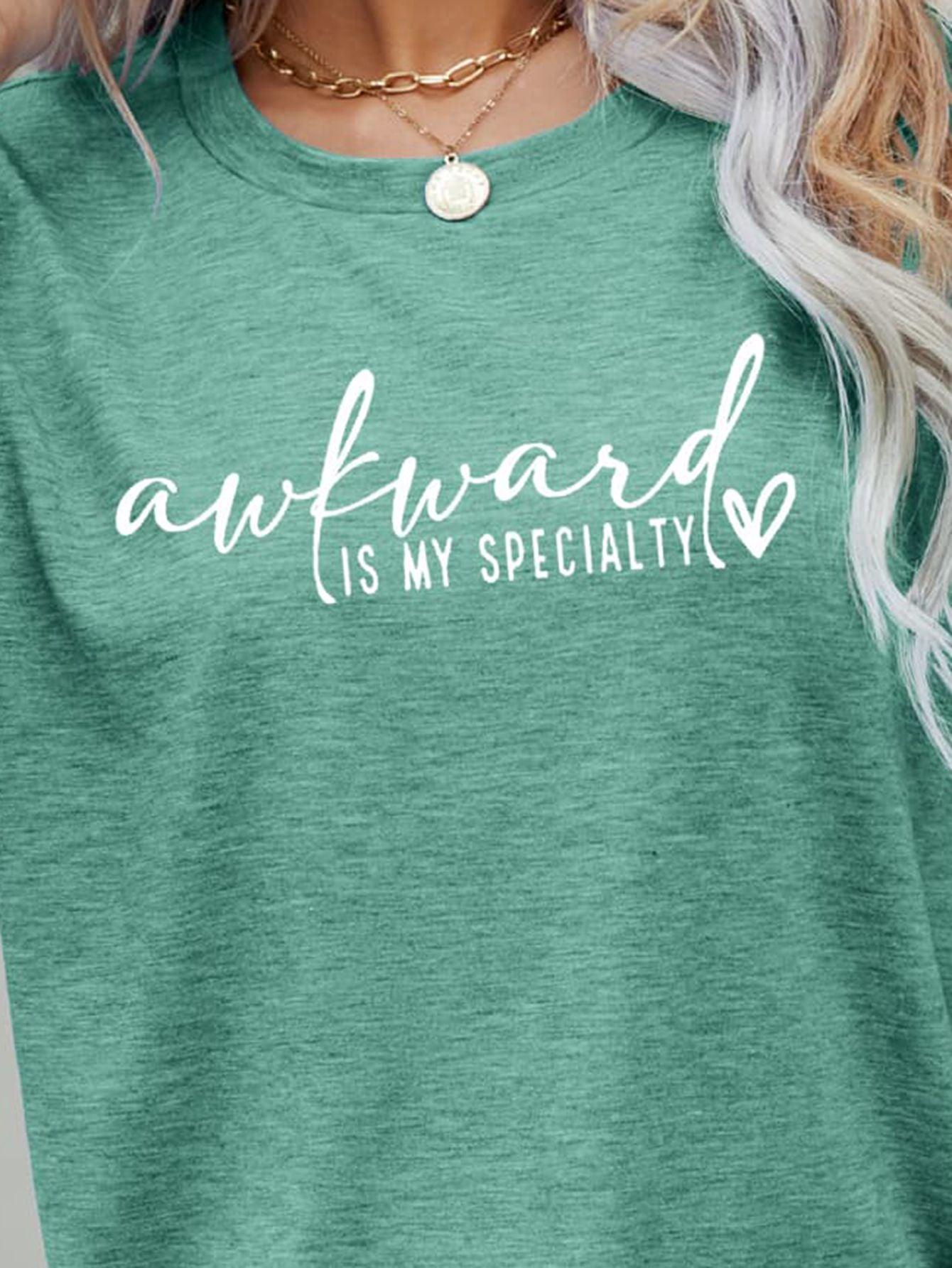 AWKWARD IS MY SPECIALTY Graphic Tee - Olive Ave