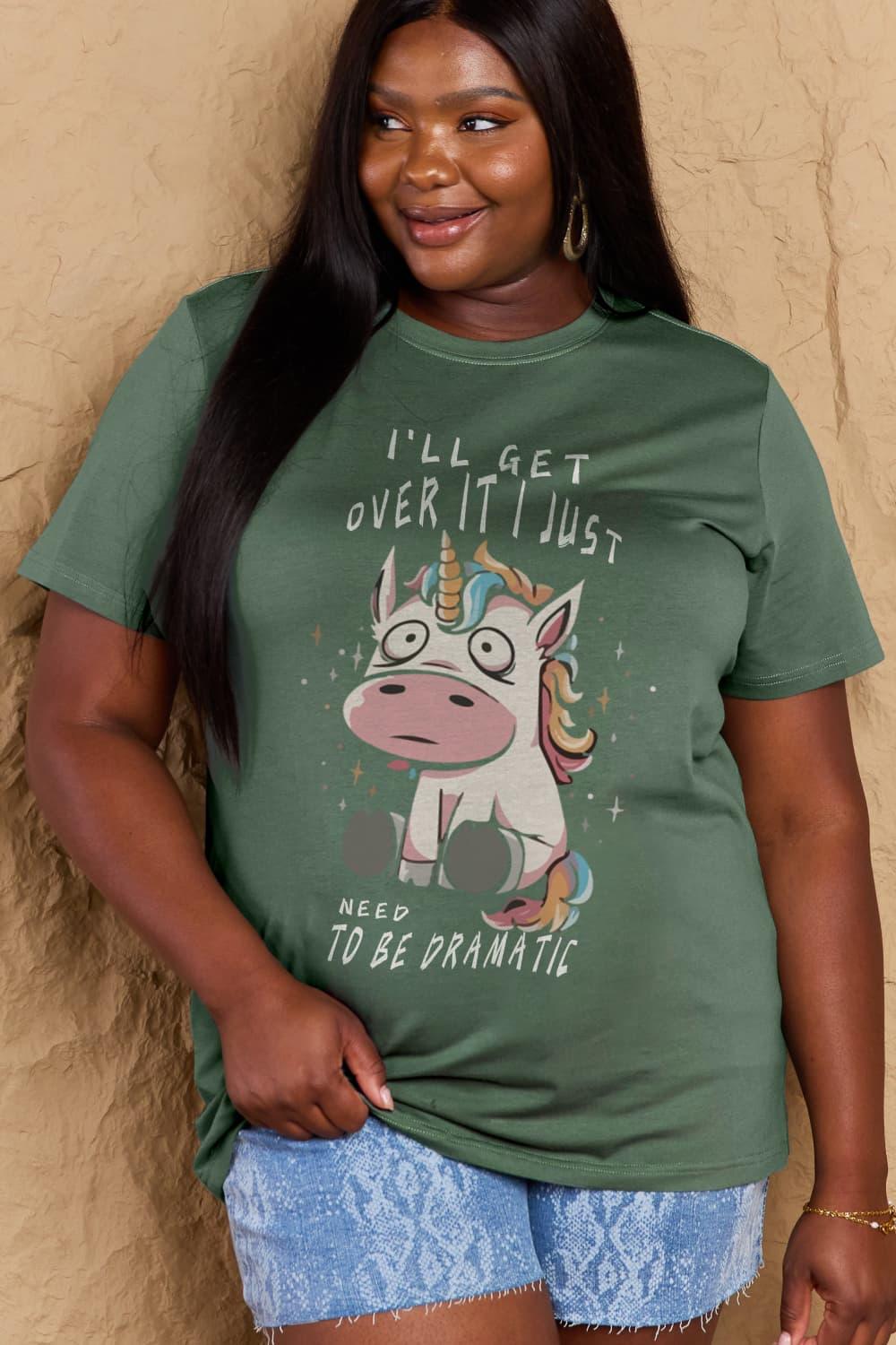 Full Size I'LL GET OVER IT I JUST NEED TO BE DRAMATIC Graphic Cotton Tee - Olive Ave