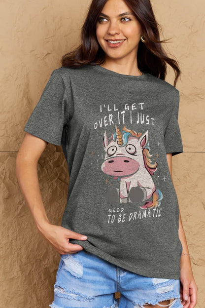 Full Size I'LL GET OVER IT I JUST NEED TO BE DRAMATIC Graphic Cotton Tee - Olive Ave