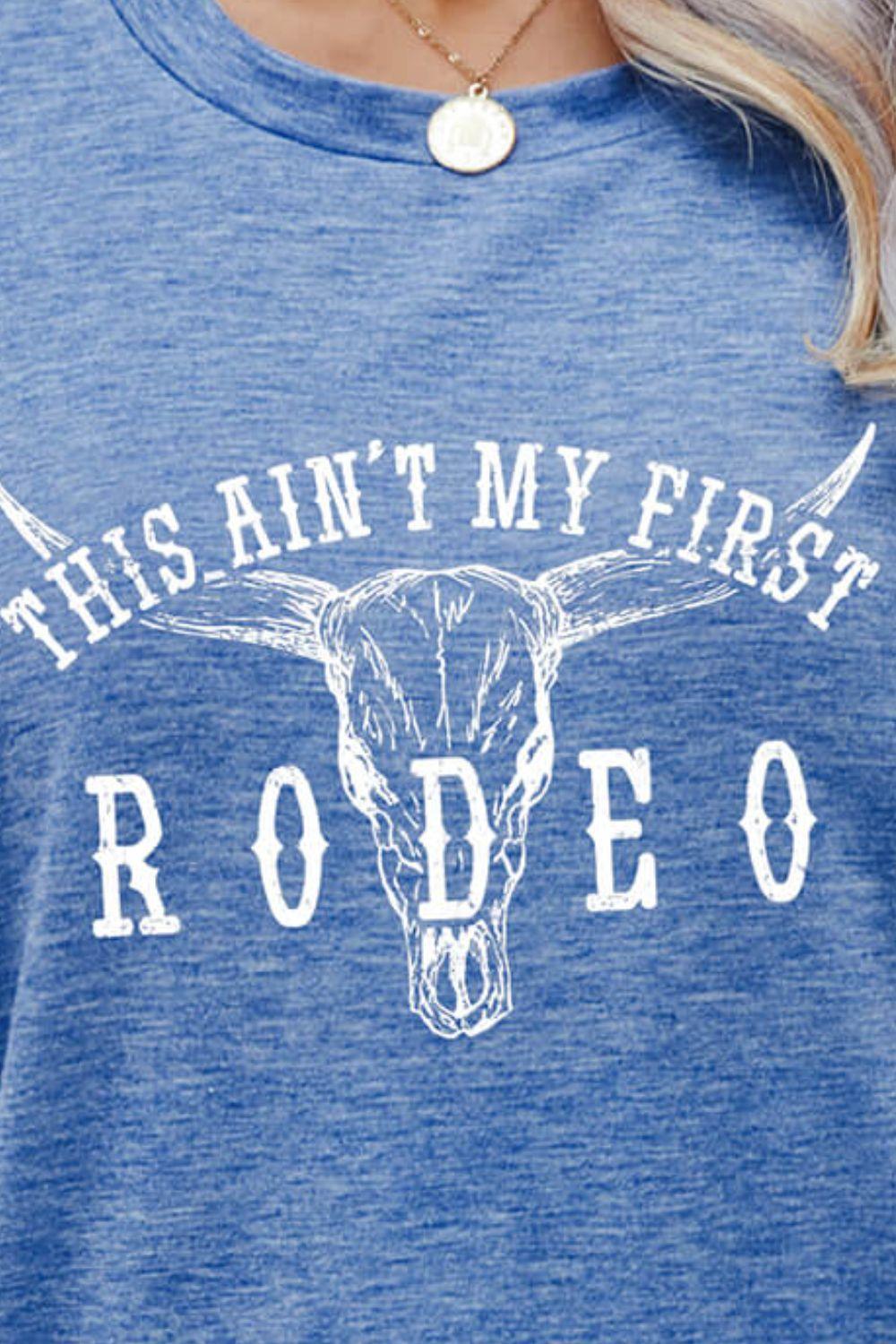 THIS AIN'T MY FIRST RODEO Tee - Olive Ave