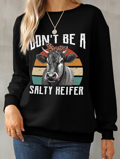 DON'T BE A SALTY HEIFER Sweatshirt in 4 Colors - Olive Ave