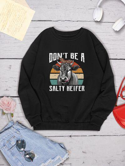 DON'T BE A SALTY HEIFER Sweatshirt in 4 Colors - Olive Ave