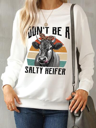 DON'T BE A SALTY HEIFER Sweatshirt in 4 Colors - Olive Ave