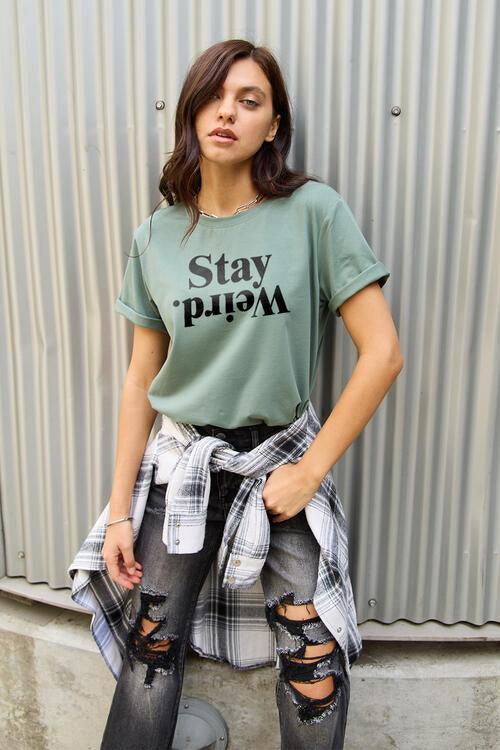 Full Size STAY WEIRD T-Shirt - Olive Ave